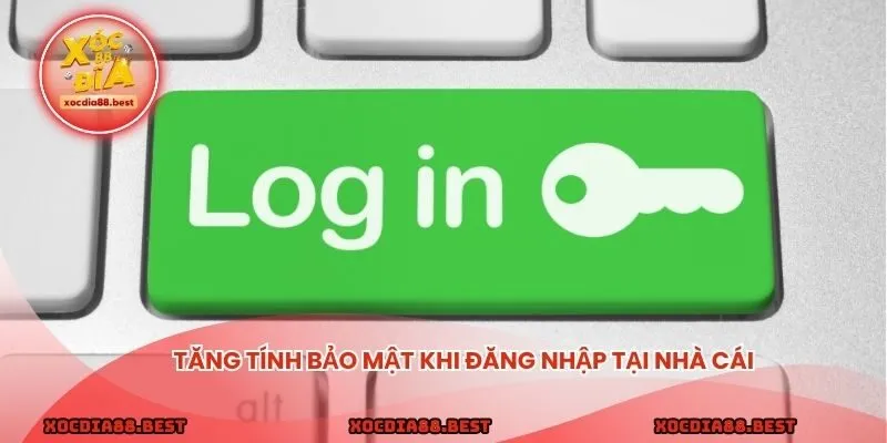 Tăng tính bảo mật khi đăng nhập tại nhà cái