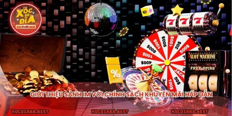 Giới thiệu sảnh IM với chính sách khuyến mãi hấp dẫn