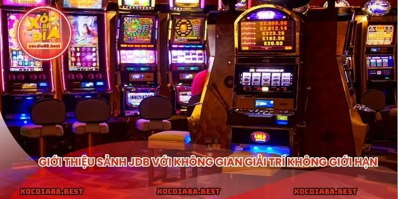 Bức phá cùng sảnh game JDB với nhiều cơ hội giật thưởng